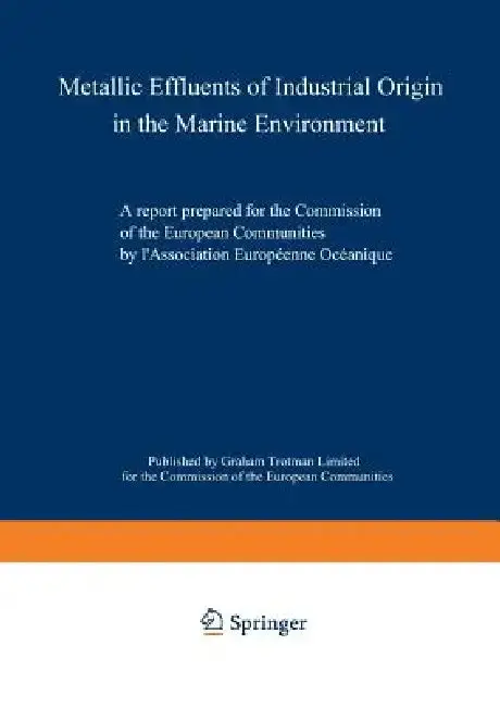 Cover of Metallic Effluents of Industrial Origin in the Marine Environment