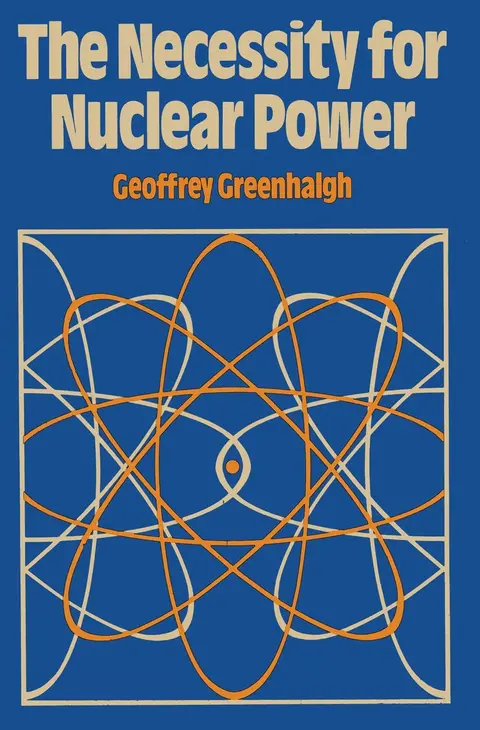 Cover of The Necessity for Nuclear Power