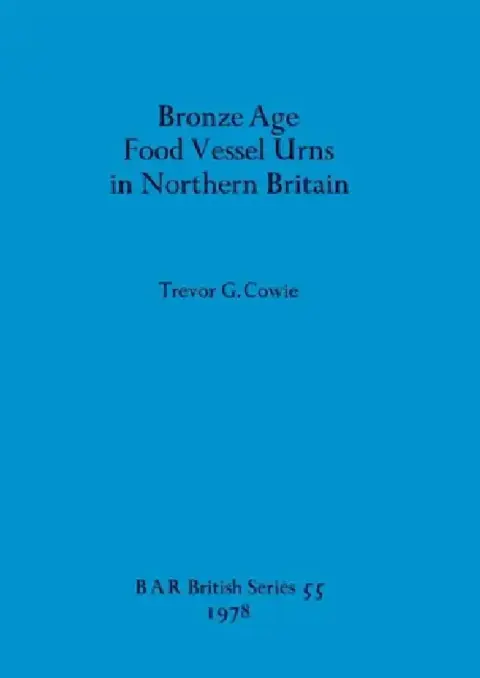 Cover of Bronze Age Food Vessel Urns in Northern Britain