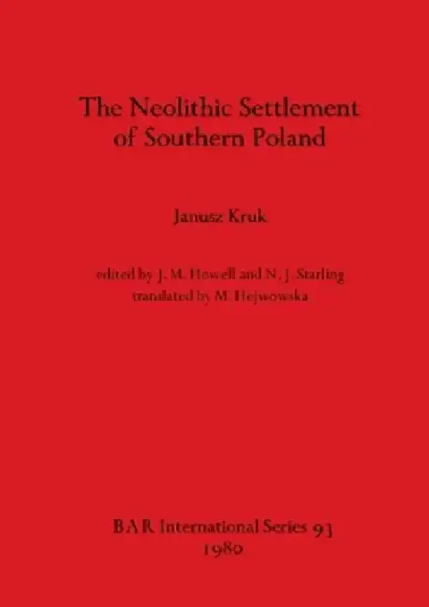 Cover of The Neolithic Settlement of Southern Poland