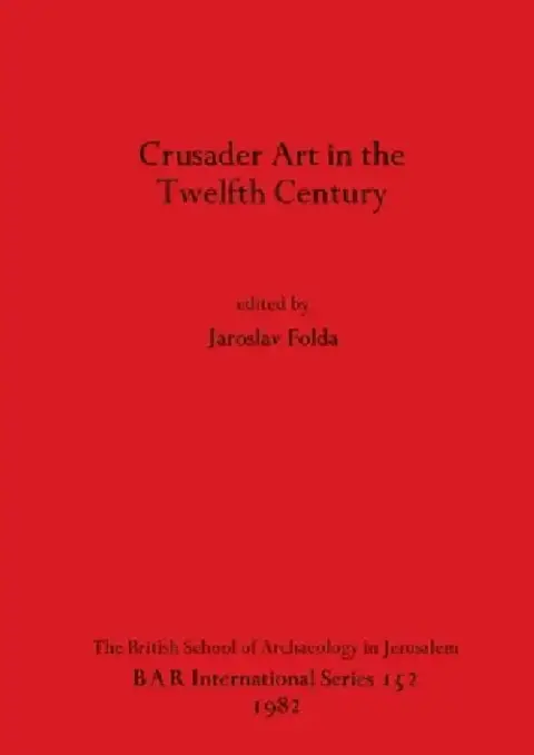 Cover of Crusader Art in the Twelfth Century