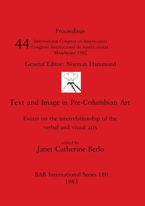 Cover of Text and Image in Pre-Columbian Art