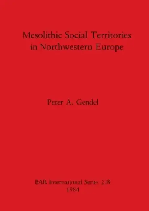 Cover of Mesolithic Social Territories in Northwestern Europe