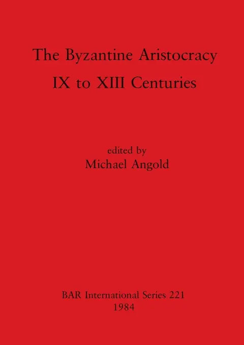 Cover of The Byzantine Aristocracy