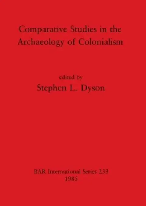 Cover of Comparative Studies in the Archaeology of Colonialism
