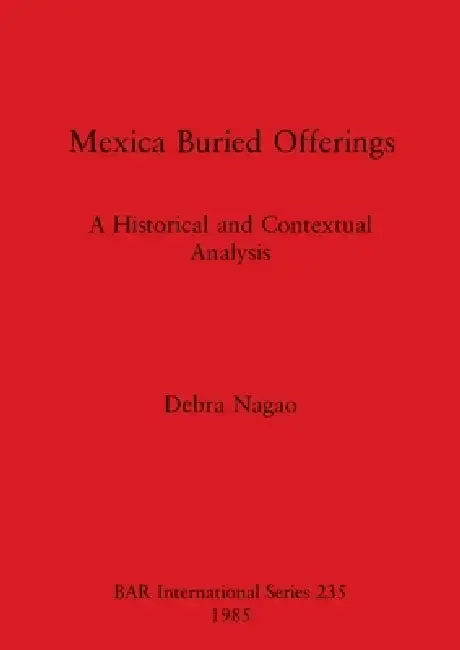 Cover of Mexica Buried Offerings