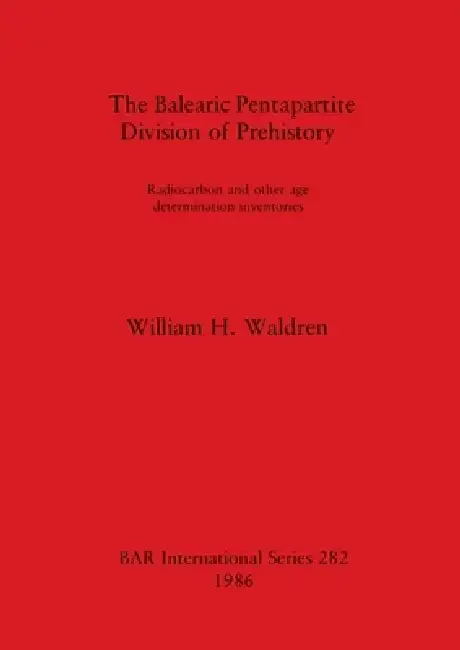 Cover of The Balearic Pentapartite Division of Prehistory