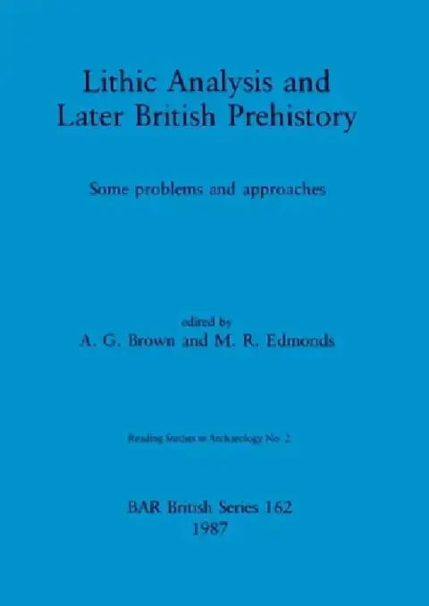 Cover of Lithic Analysis and Later British Prehistory