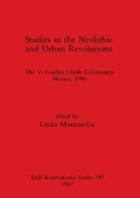 Cover of Studies in the Neolithic and Urban Revolutions