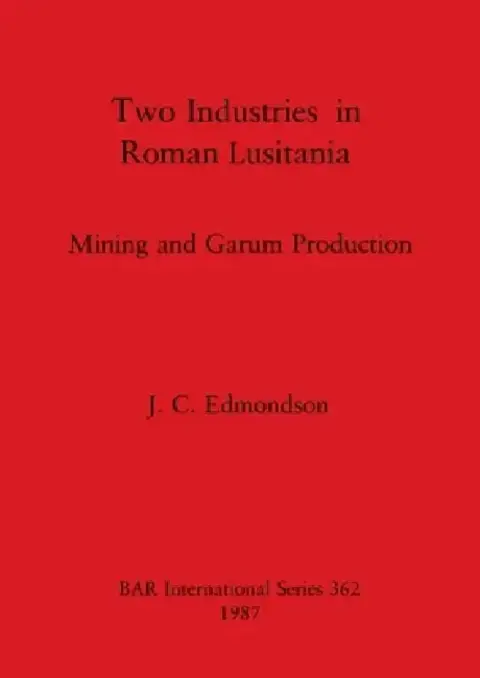 Cover of Two Industries in Roman Lusitania