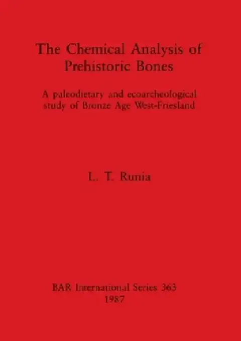 Cover of The Chemical Analysis of Prehistoric Bones
