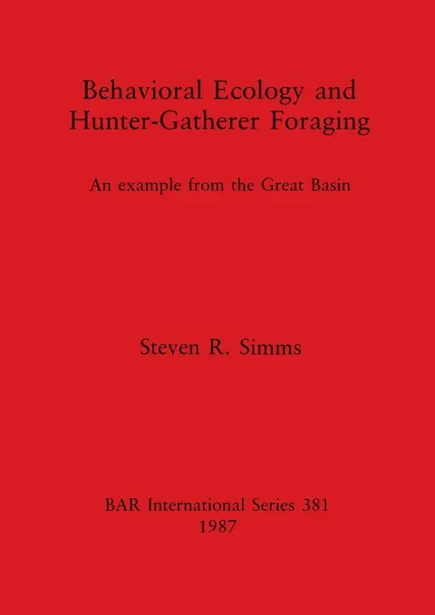 Cover of Behavioural Ecology and Hunter-Gatherer Foraging