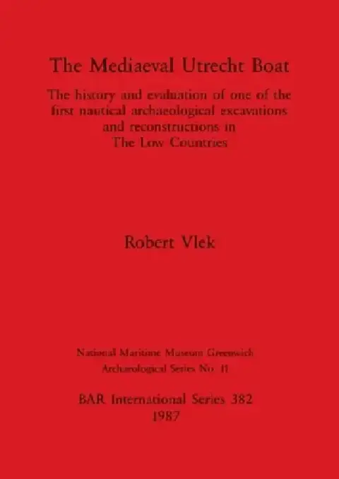Cover of The Mediaeval Utrecht Boat