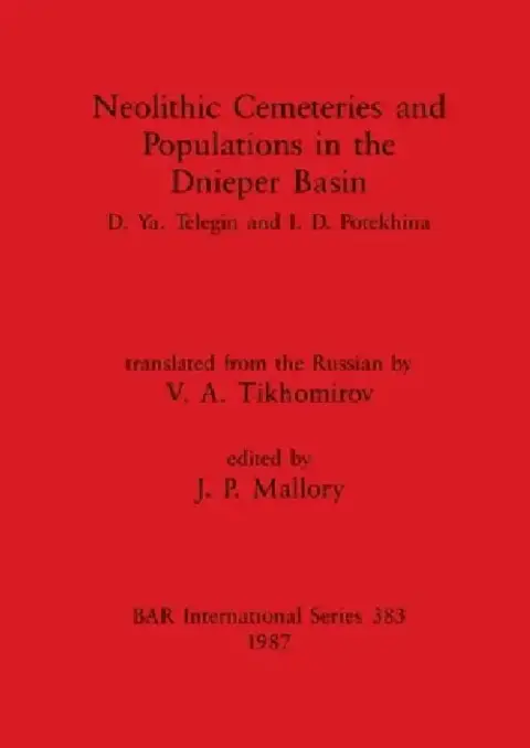 Cover of Neolithic Cemeteries and Populations in the Dnieper Basin