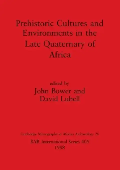 Cover of Prehistoric Cultures and Environments in the Late Quaternary of