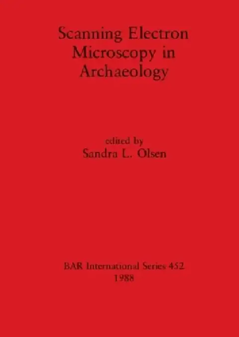 Cover of Scanning Electron Microscopy in Archaeology