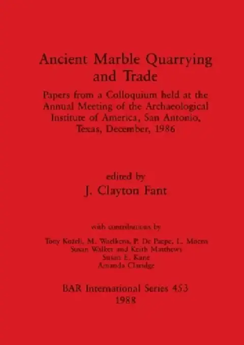 Cover of Ancient Marble Quarrying and Trade