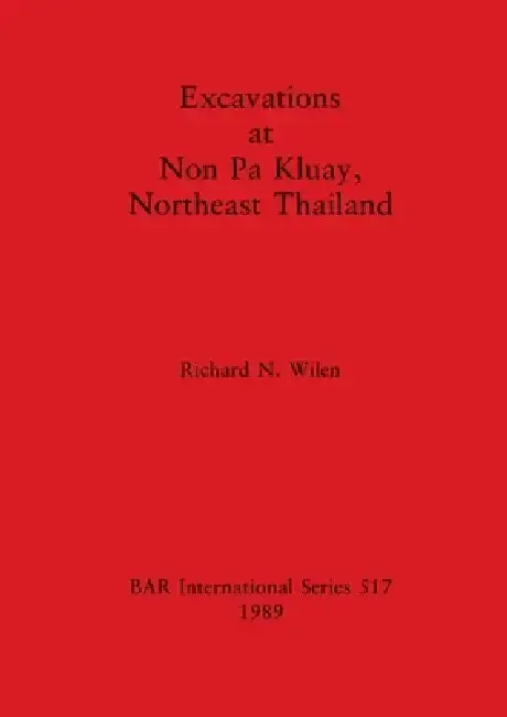 Cover of Excavations at Non Pa Kluay, Northeast Thailand