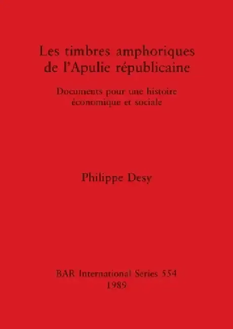 Cover of Les timbres amphoriques de l'Apulie républicaine