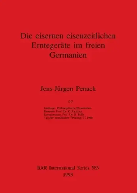 Cover of Die eisernen eisenzeitlichen Erntegeräte im freien Germanien