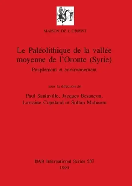 Cover of Le Paléolithique de la vallée moyenne de l'Oronte (Syrie)