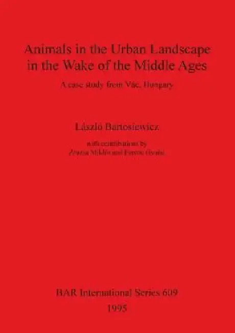 Cover of Animals in the Urban Landscape in the Wake of the Middle Ages