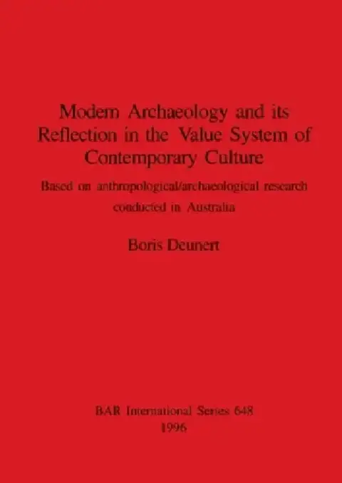 Cover of Modern Archaeology and its Reflection in the Value System of Contemporary Culture