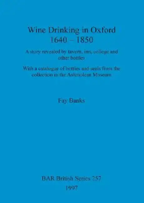 Cover of Wine drinking in Oxford 1640-1850