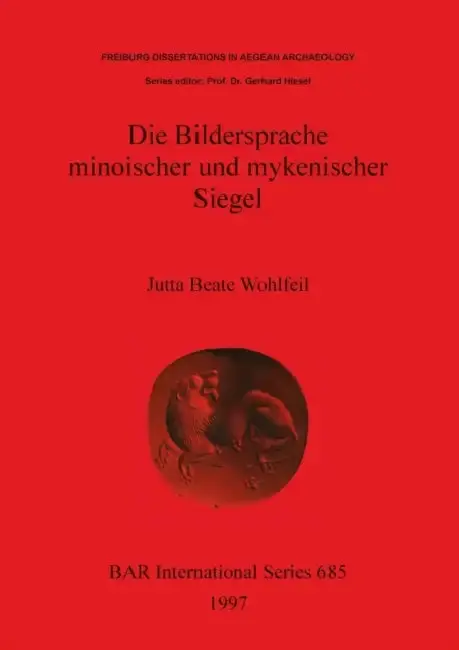 Cover of Die Bildersprache minoischer und mykenischer Siegel