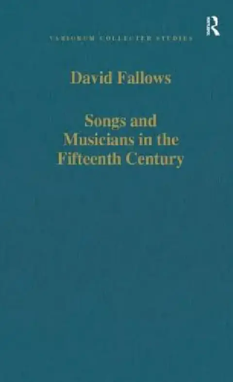 Cover of Songs and Musicians in the Fifteenth Century