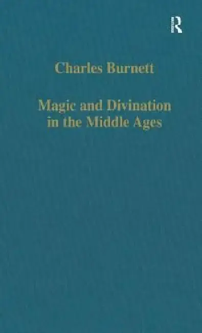 Cover of Magic and Divination in the Middle Ages
