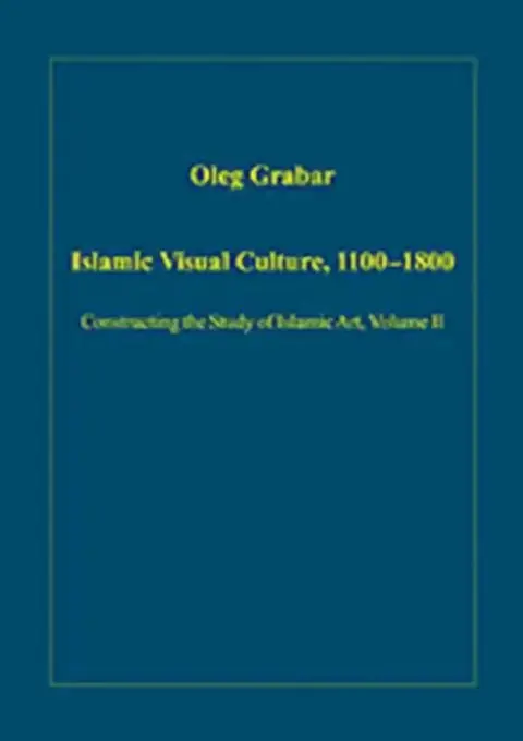 Cover of Islamic Visual Culture, 1100–1800