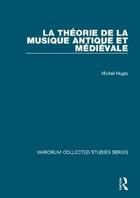 Cover of La Théorie de la Musique Antique Et Médiévale