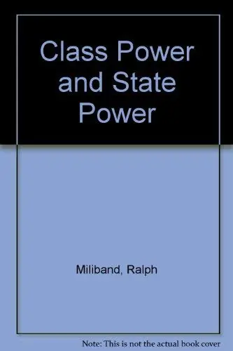 Cover of Class Power and State Power