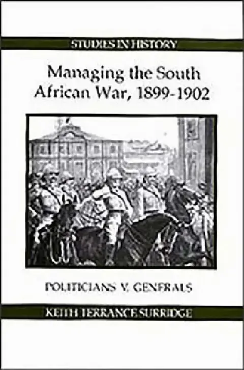 Cover of Managing the South African War, 1899-1902