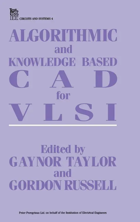 Cover of Algorithmic and Knowledge-based CAD for VLSI