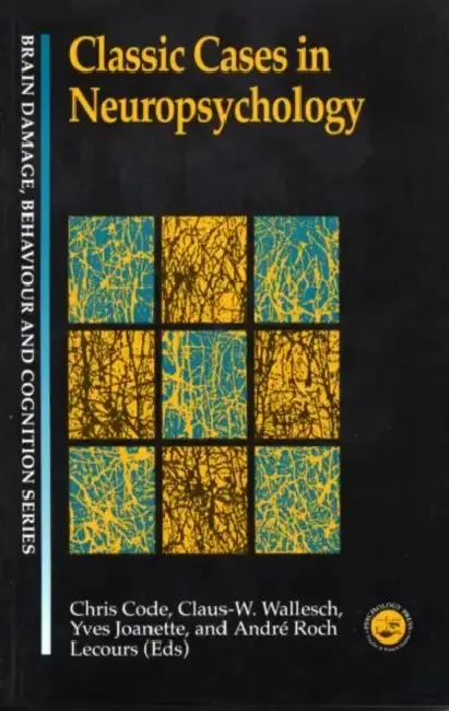Cover of Classic Cases in Neuropsychology