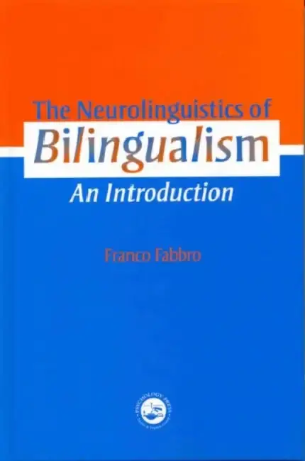 Cover of The Neurolinguistics of Bilingualism