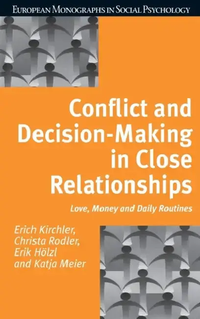 Cover of Conflict and Decision Making in Close Relationships