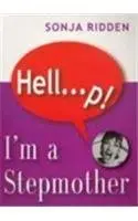 Cover of Hell...p! I'm a Stepmother