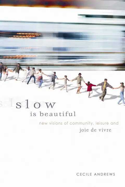 Cover of Slow Is Beautiful