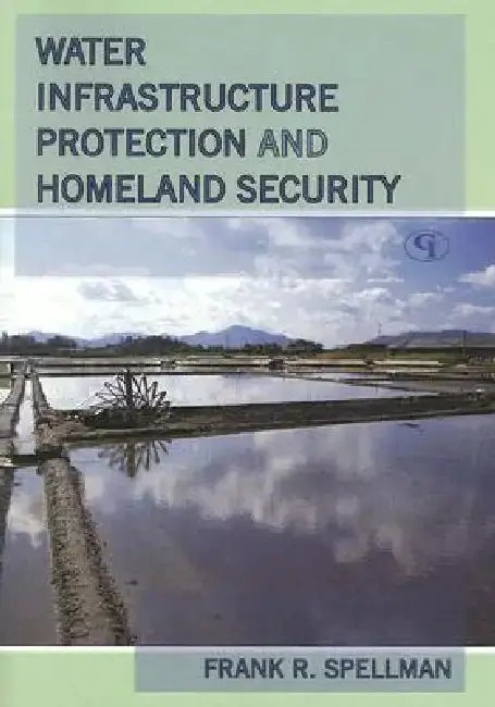 Cover of Water Infrastructure Protection and Homeland Security
