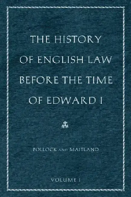 Cover of The History of English Law Before the Time of Edward I (2-Volumes)