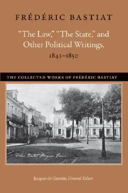 Cover of "The Law," "The State," and Other Political Writings, 1843-1850