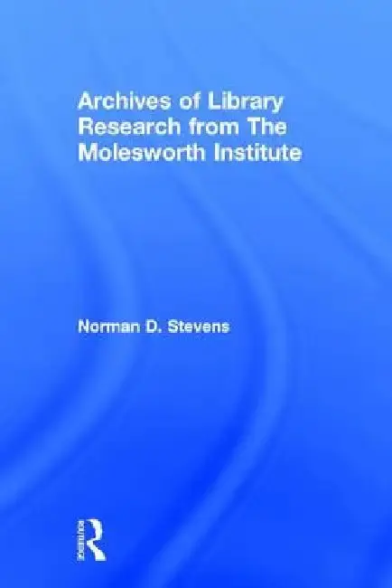 Cover of Archives of Library Research from the Molesworth Institute