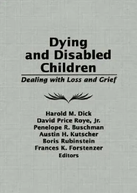 Cover of Dying and Disabled Children