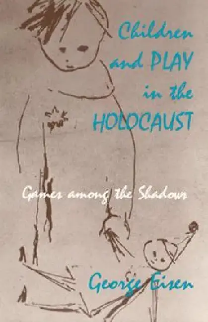 Cover of Children and Play in the Holocaust