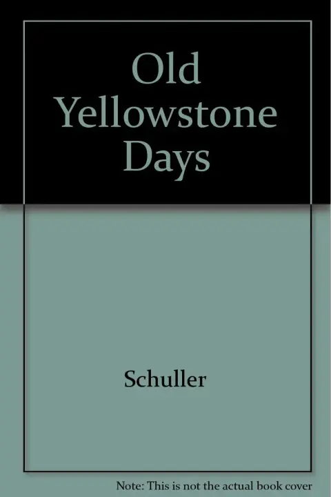 Cover of Old Yellowstone Days
