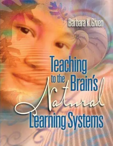 Cover of Teaching to the Brain's Natural Learning Systems