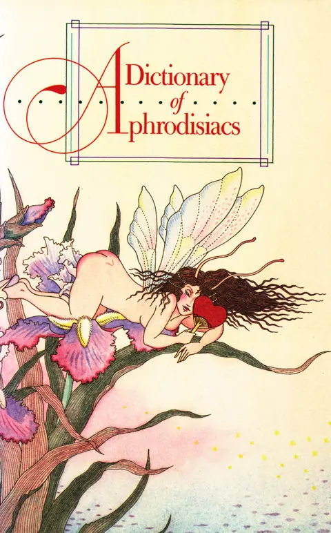 Cover of A Dictionary of Aphrodisiacs